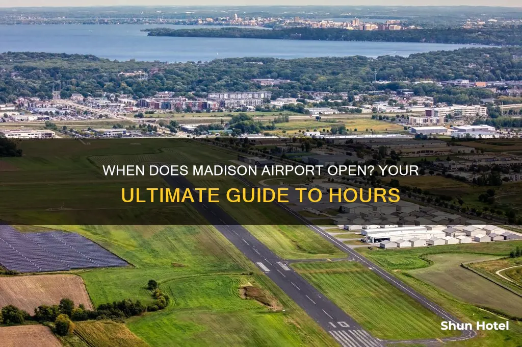 when does madison airport open
