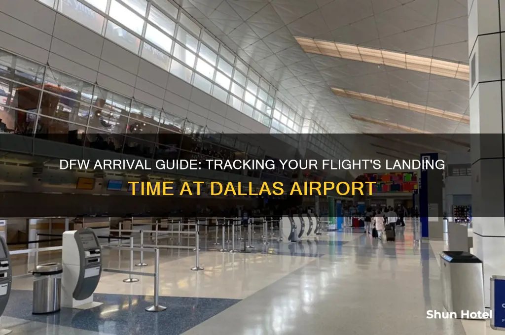 when does my flight arrive at dfw international airport