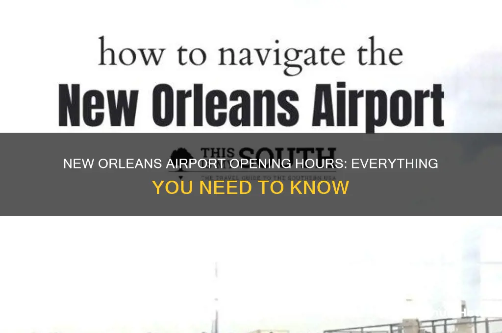 when does new orleans airport open
