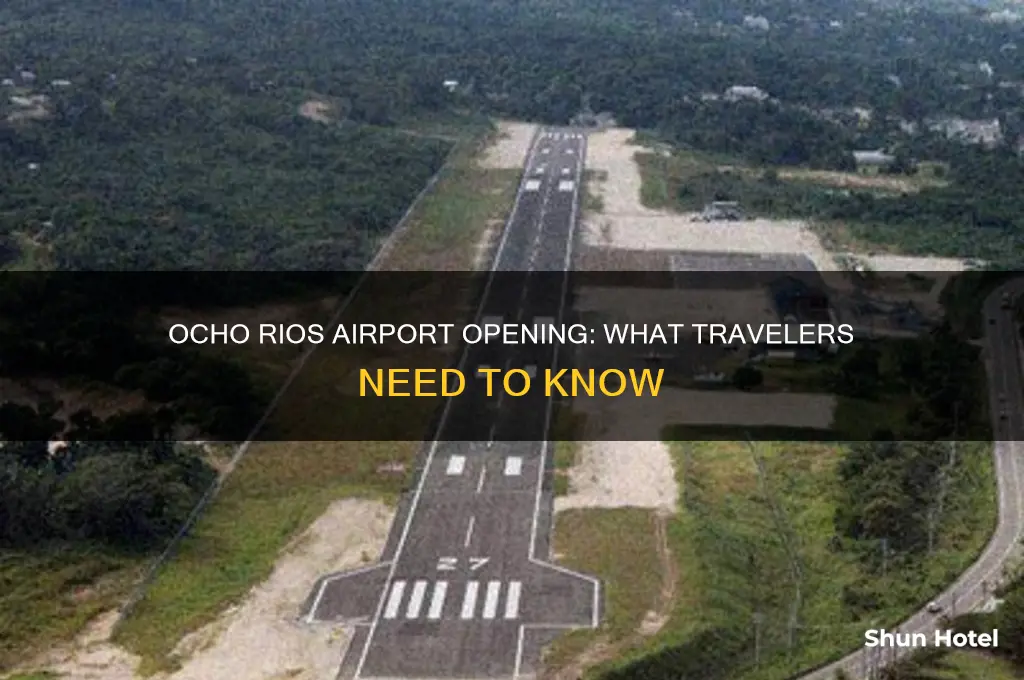 when does ocho rios airport open
