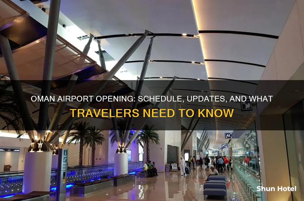 when does oman airport open