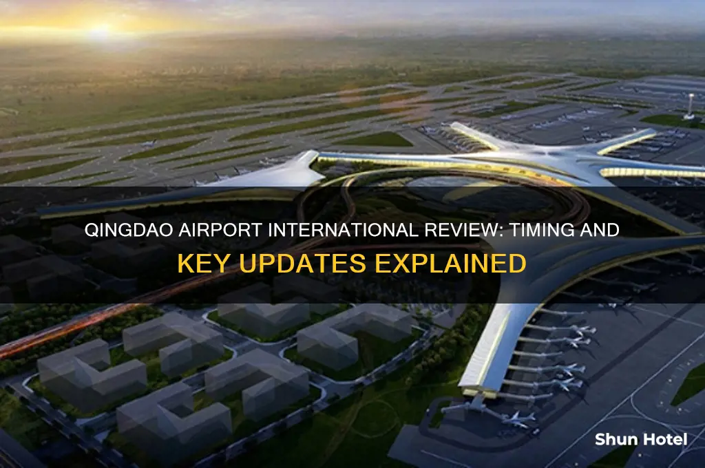 when does qingdao airport international review