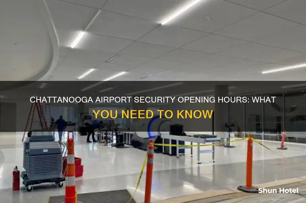 when does security open at chattanooga airport