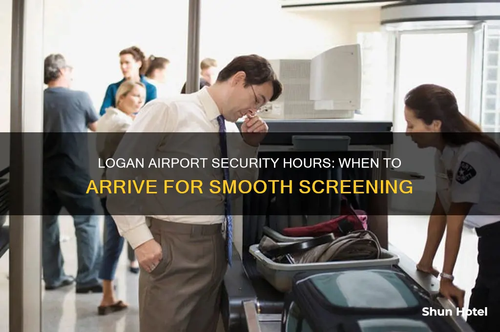 when does security open at logan airport
