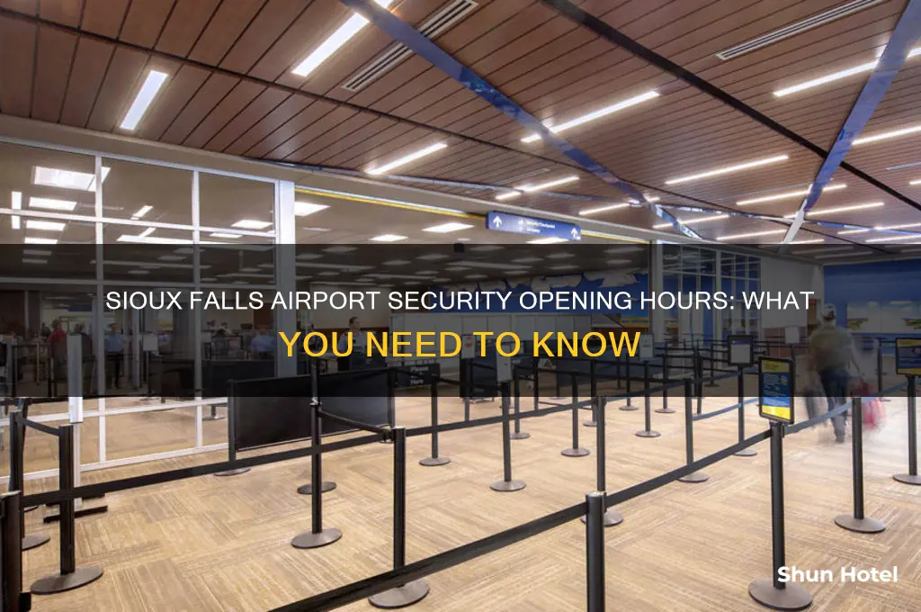 when does security open at sioux falls airport