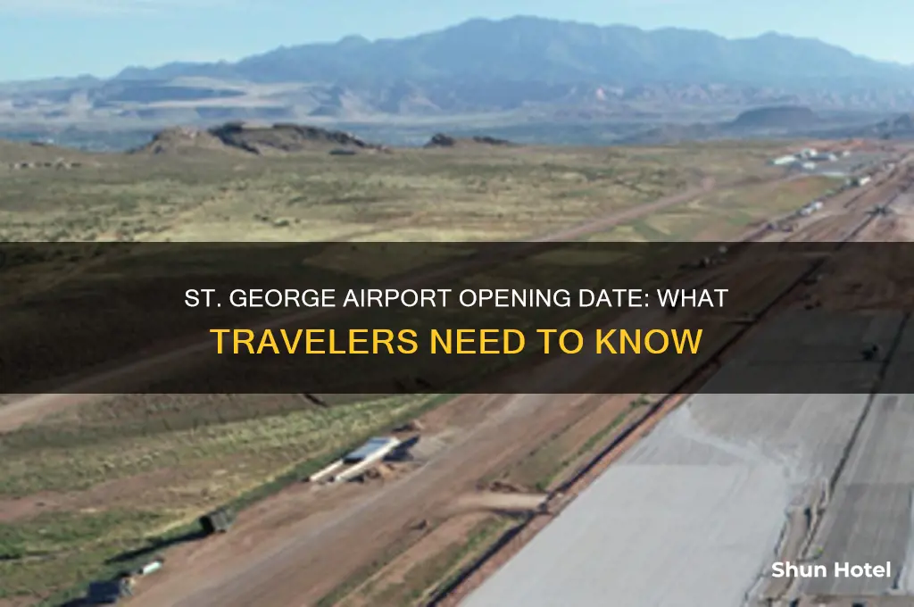when does st george airport open