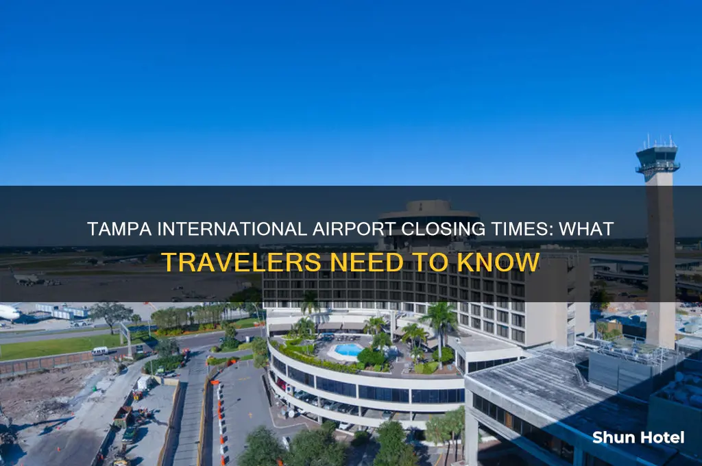 when does tampa international airport close