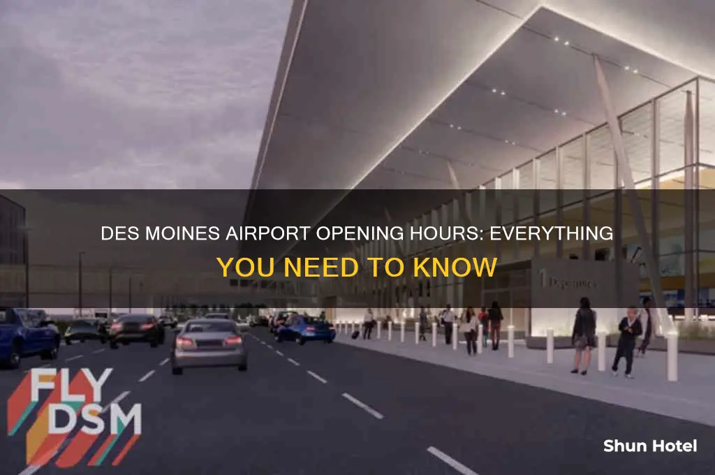 when does the des moines airport open