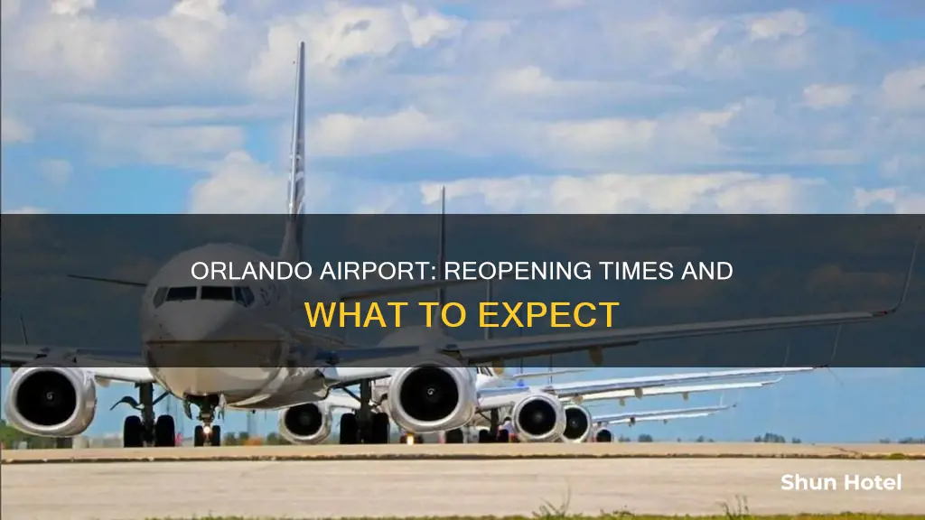 when does the orlando airport reopen