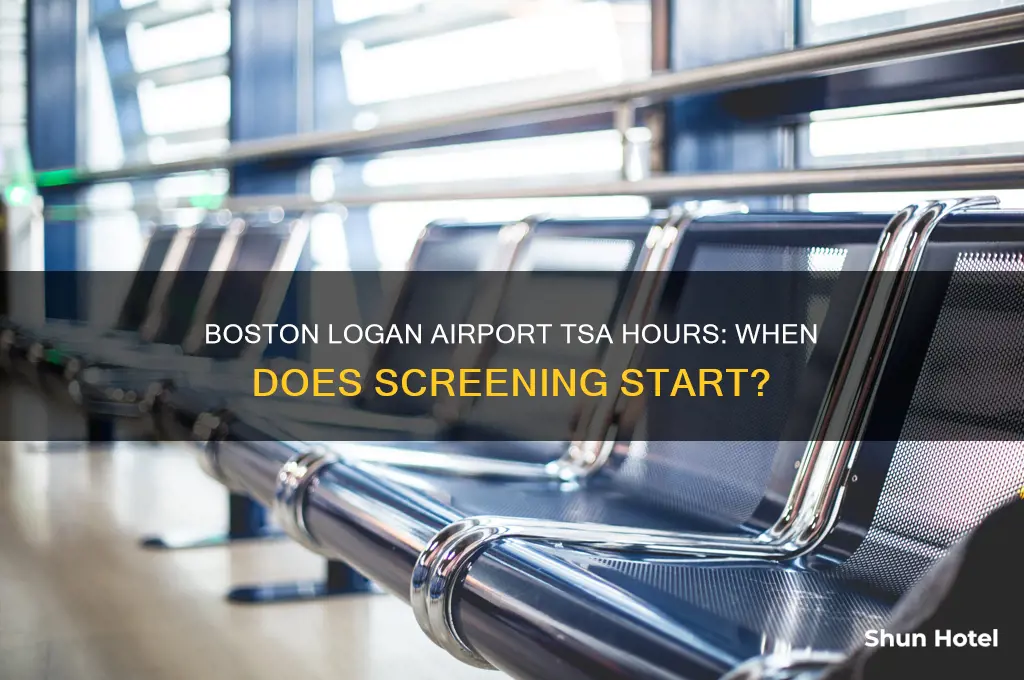 when does tsa open at boston logan airport