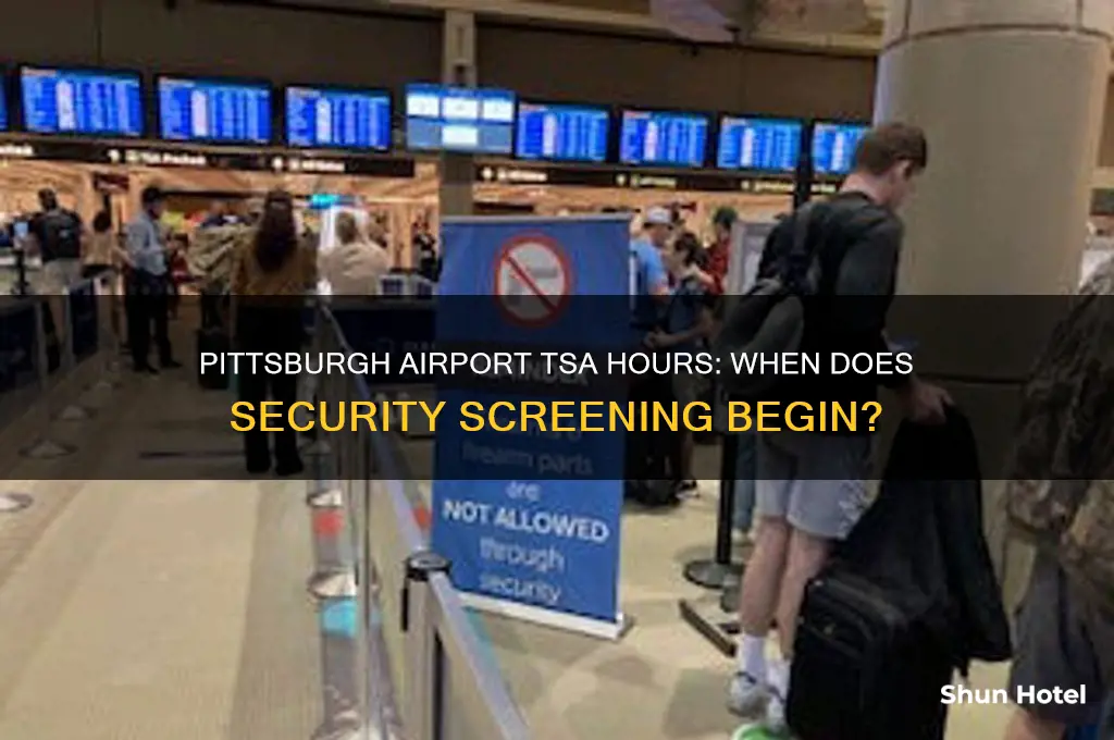 when does tsa open at pittsburgh airport