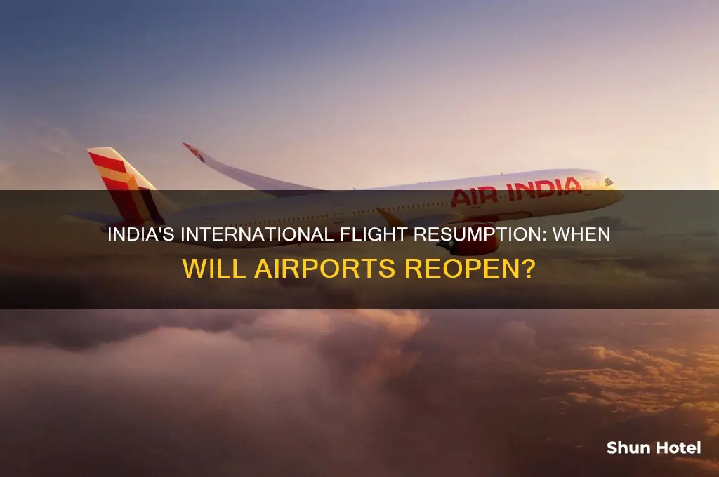 when india airport will reopen for international flights