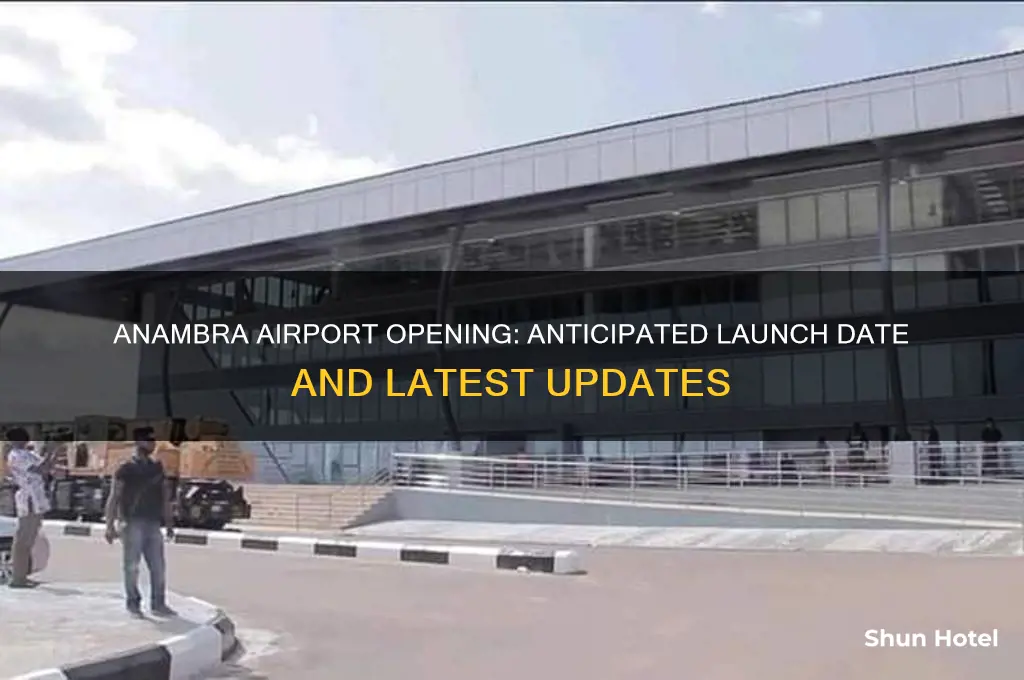 when is anambra airport opening