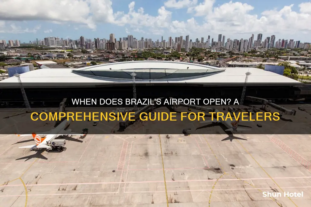 when is brazil airport open