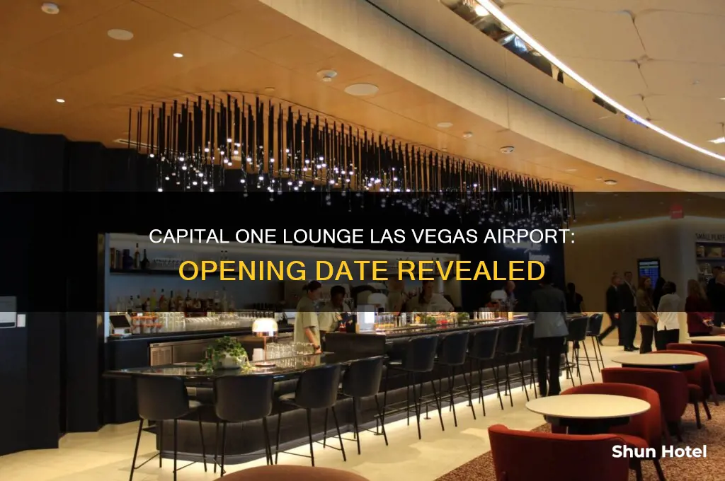 when is capital one lounge opening at las vegas airport