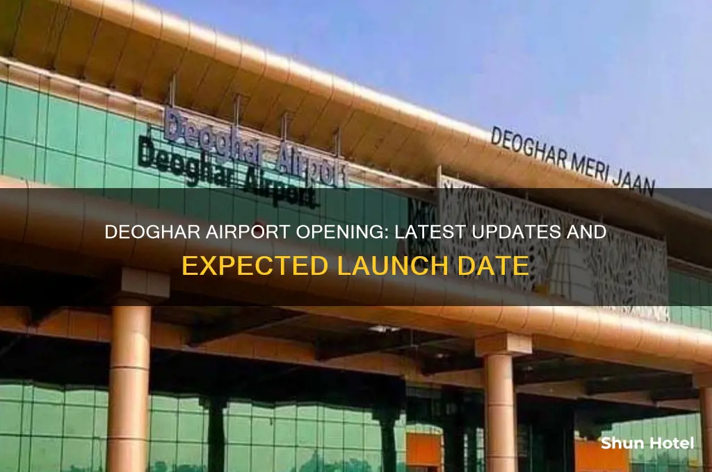 when is deoghar airport opening