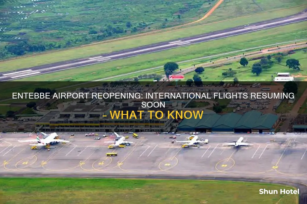 when is entebbe airport reopening for international flights