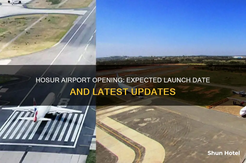 when is hosur airport opening