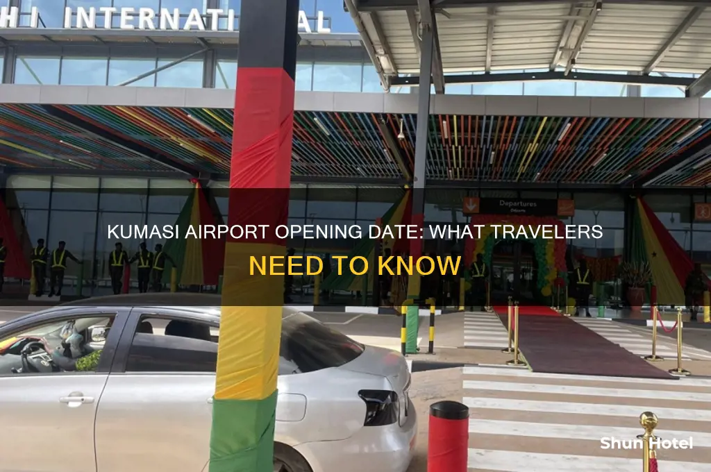 when is kumasi airport open