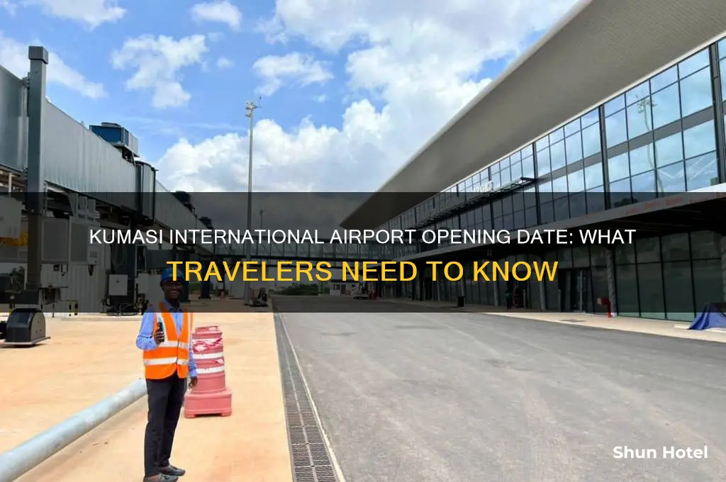 when is kumasi international airport open