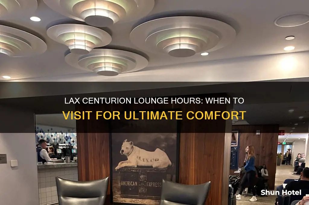 when is lax centurion airport lounge open