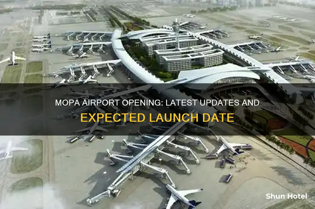 when is mopa airport opening