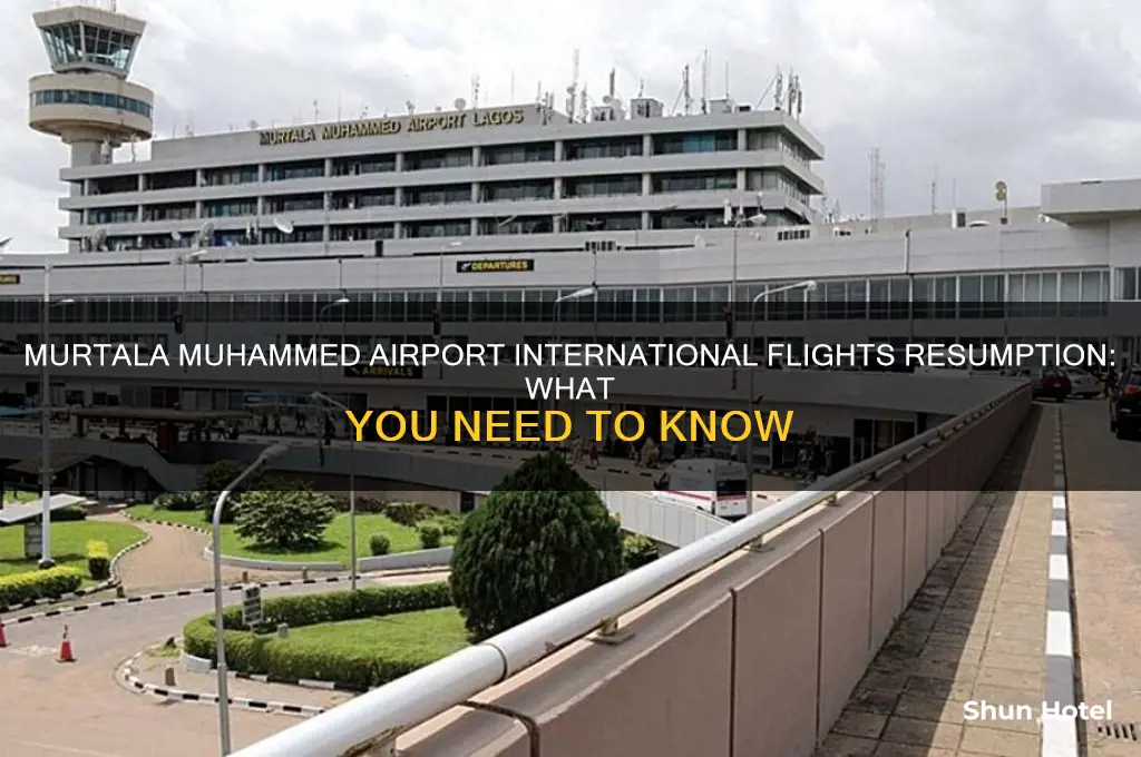 when is murtala muhammed airport opening for international flights