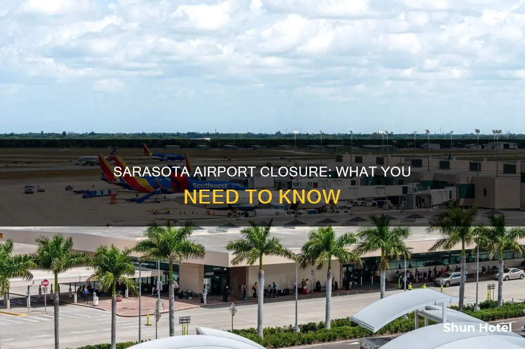 when is sarasota airport closing tomorrow