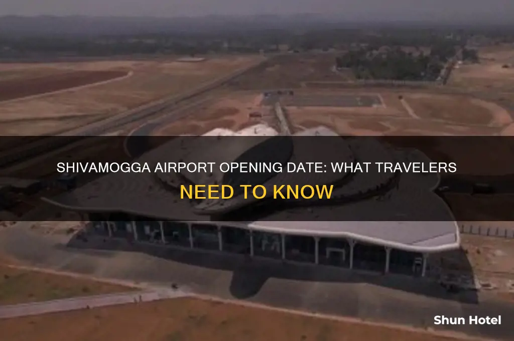 when is shivamogga airport open