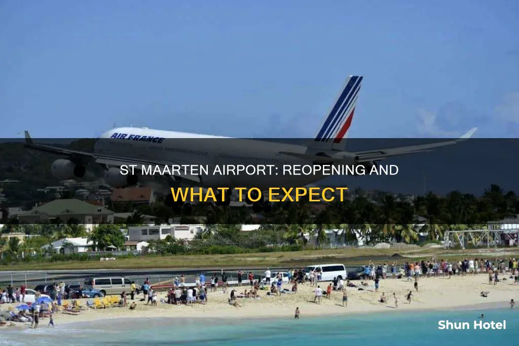when is st maarten airport reopening