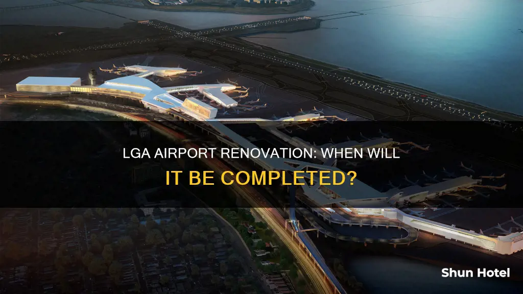when is the lga airport renovationdone