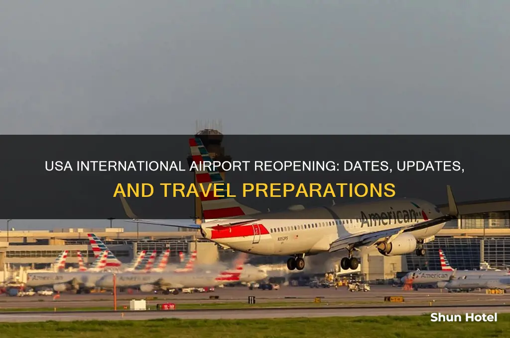 when is usa international airport reopening