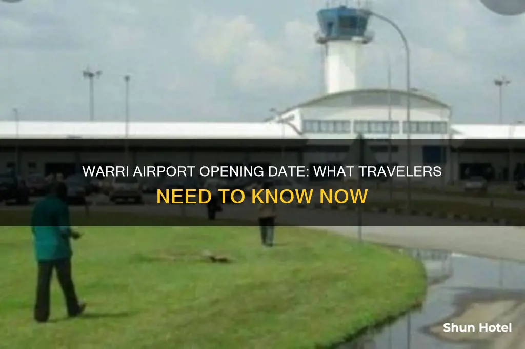 when is warri airport opening