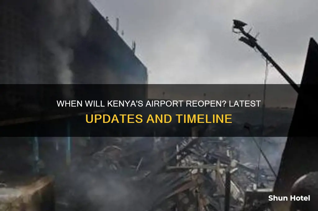 when kenya airport will open