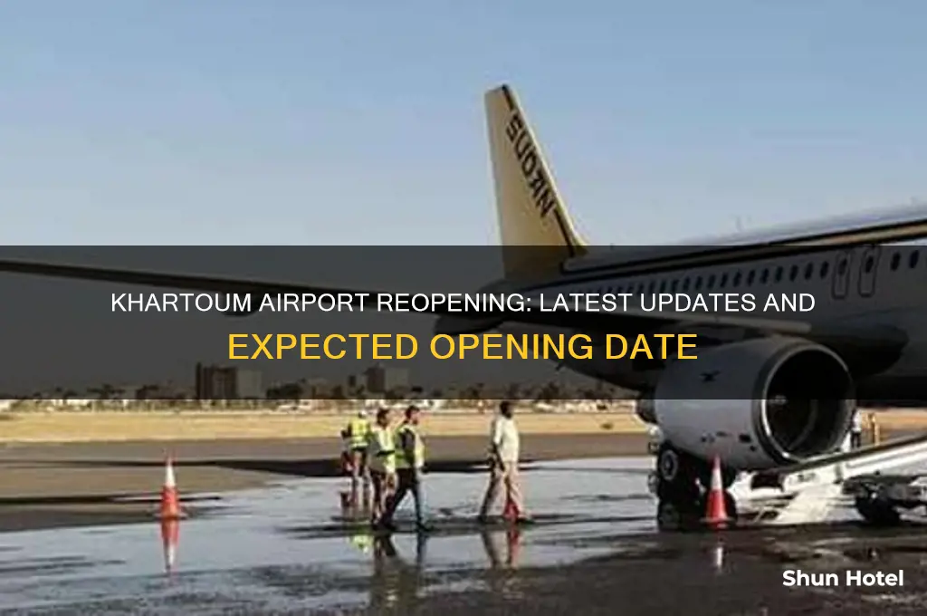 when khartoum airport will open
