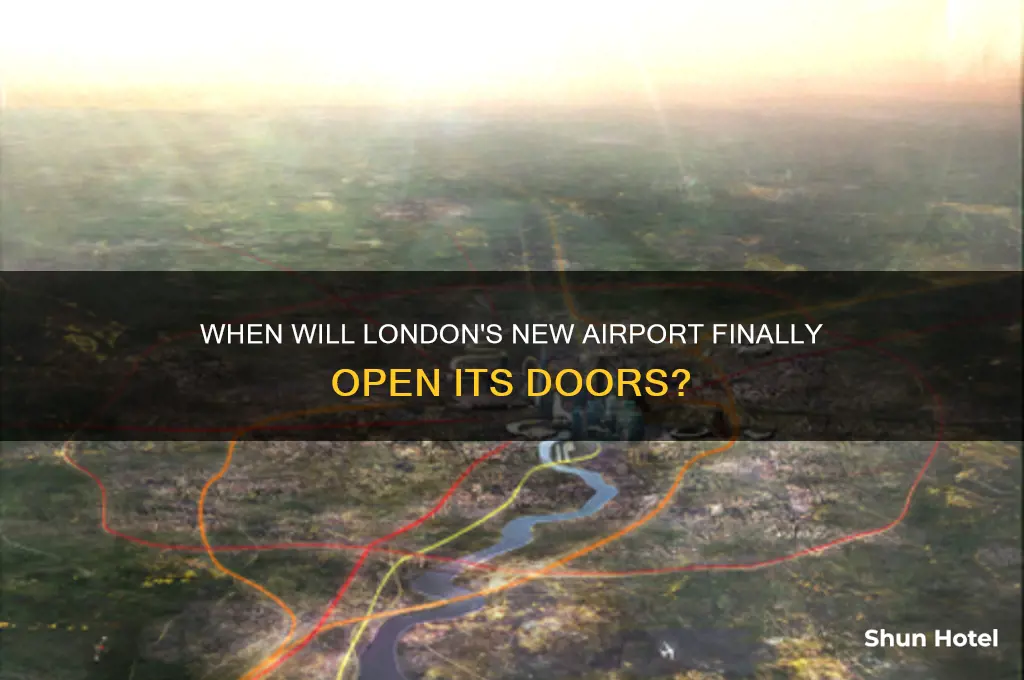 when london airport will open