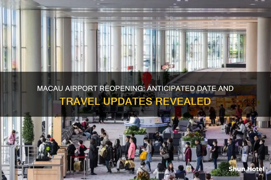 when macau airport will open