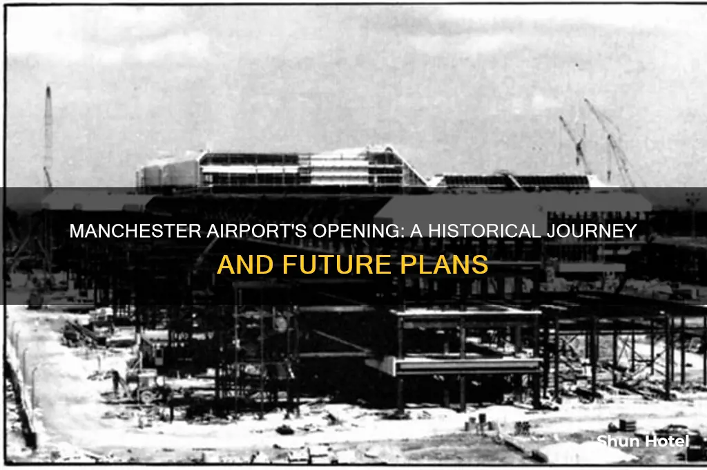 when manchester airport open