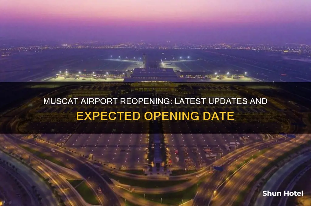 when muscat airport will open