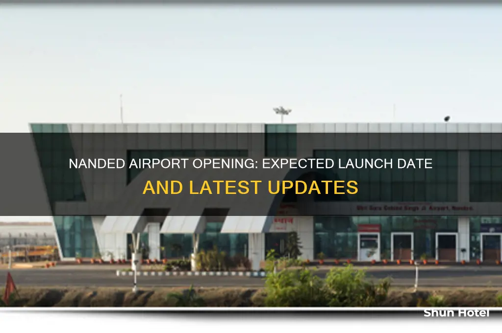 when nanded airport will open