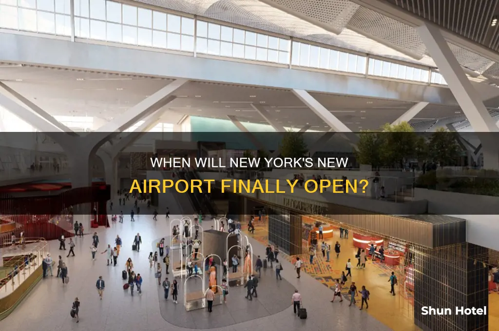 when new york airport will open