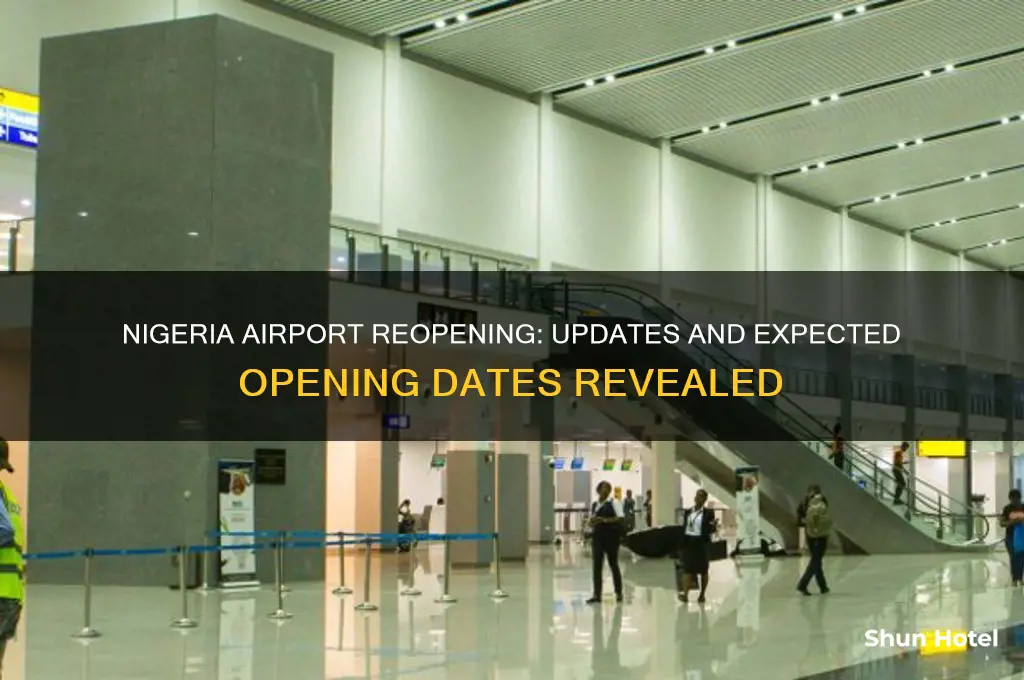 when nigeria airport will open