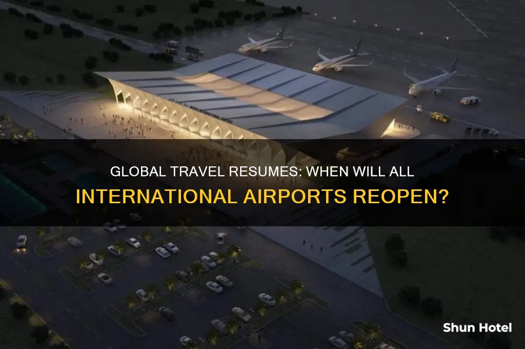 when open all international airport