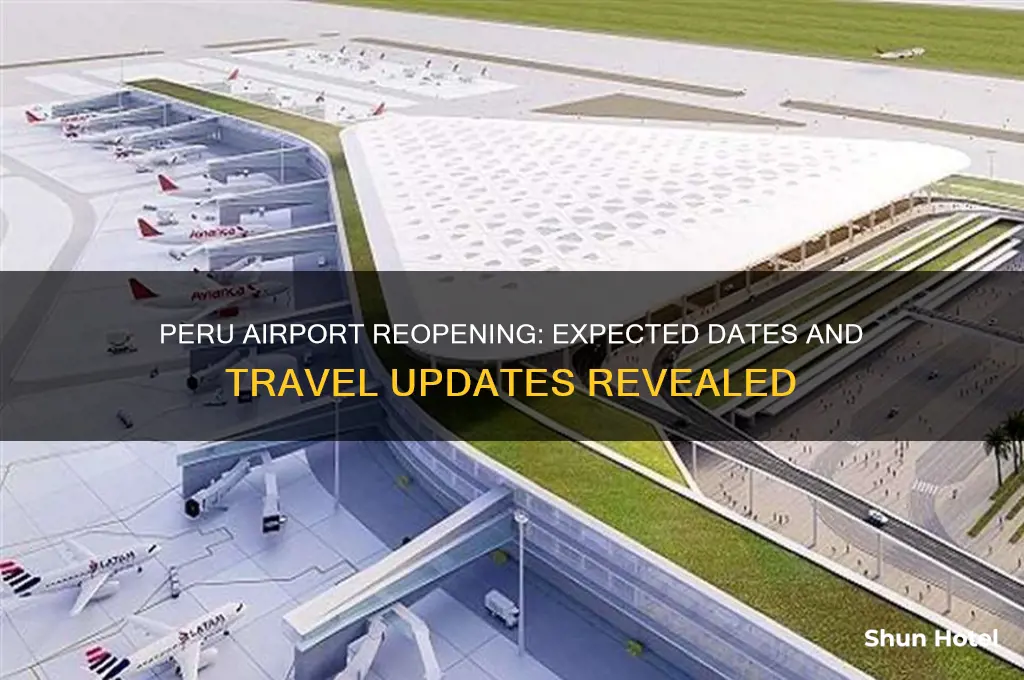 when peru airport will open