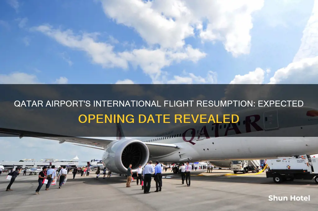 when qatar airport will open for international flights