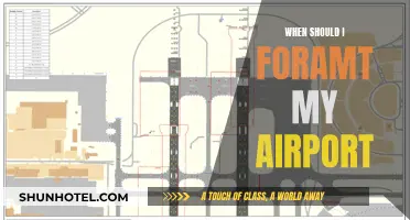 Airport Formatting: When is the Right Time?