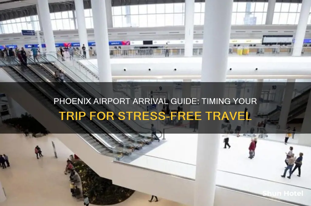 when should i get to the airport phoenix