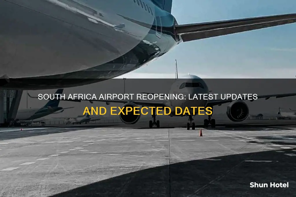 when south africa airport will open