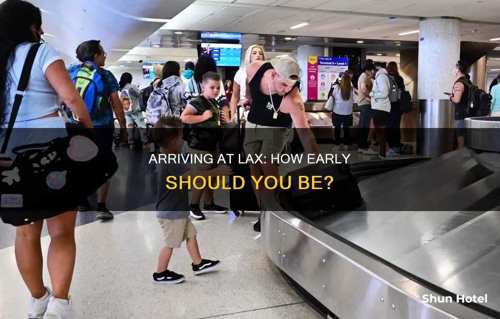 when to arrive at airport lax