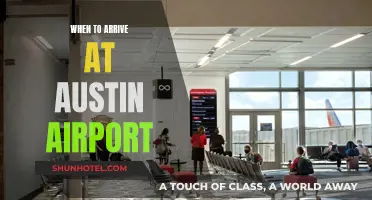 Navigating Austin Airport: Best Arrival Time and Tips